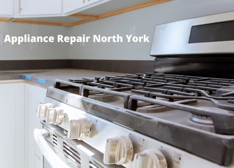 Appliance Repair North York Top Tips And Tricks 800x573 